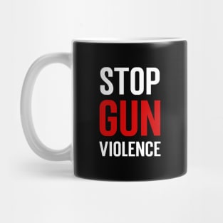 Stop gun violence.....Anti-gun violence design Mug